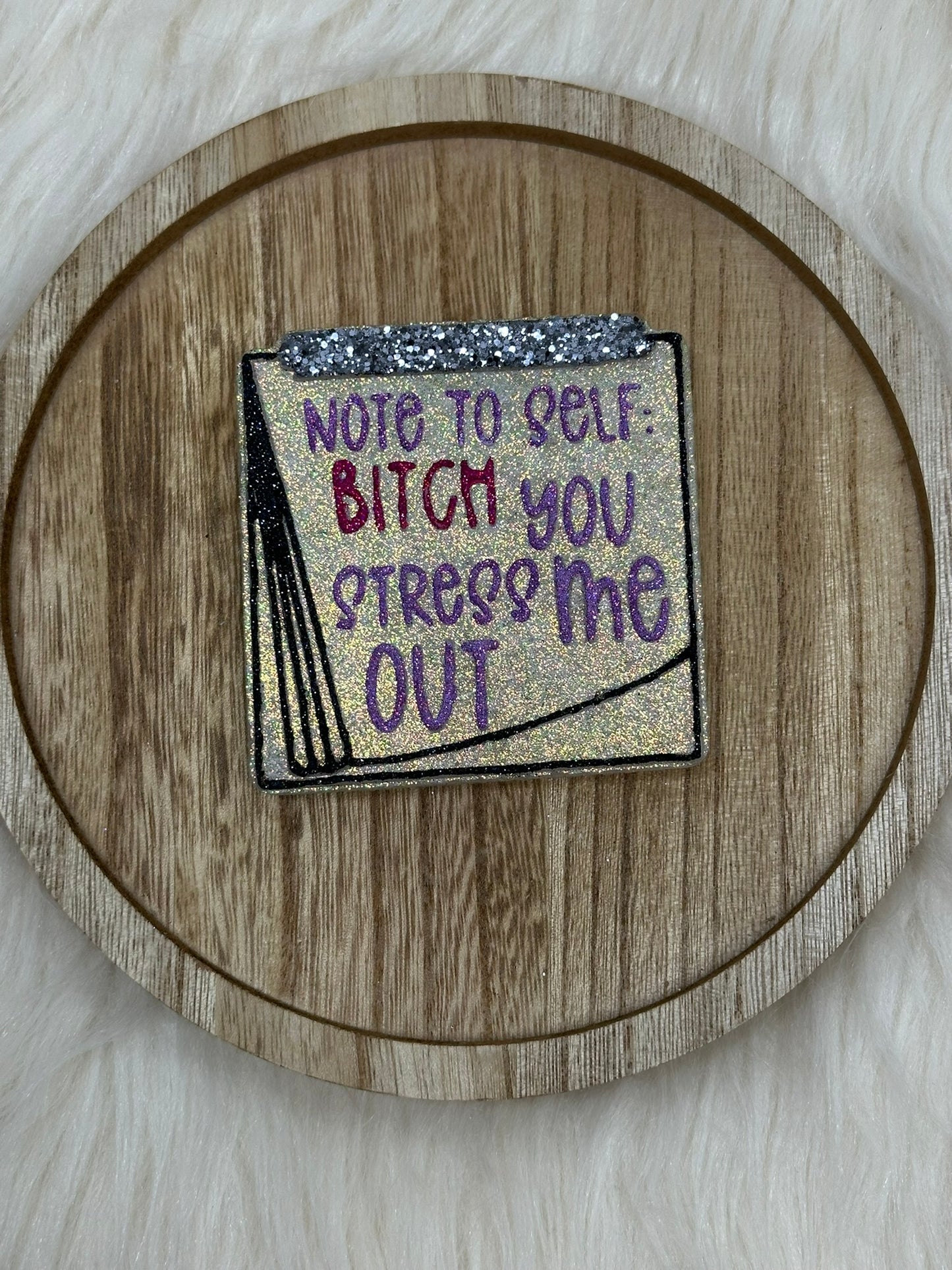 Note To Self Freshie