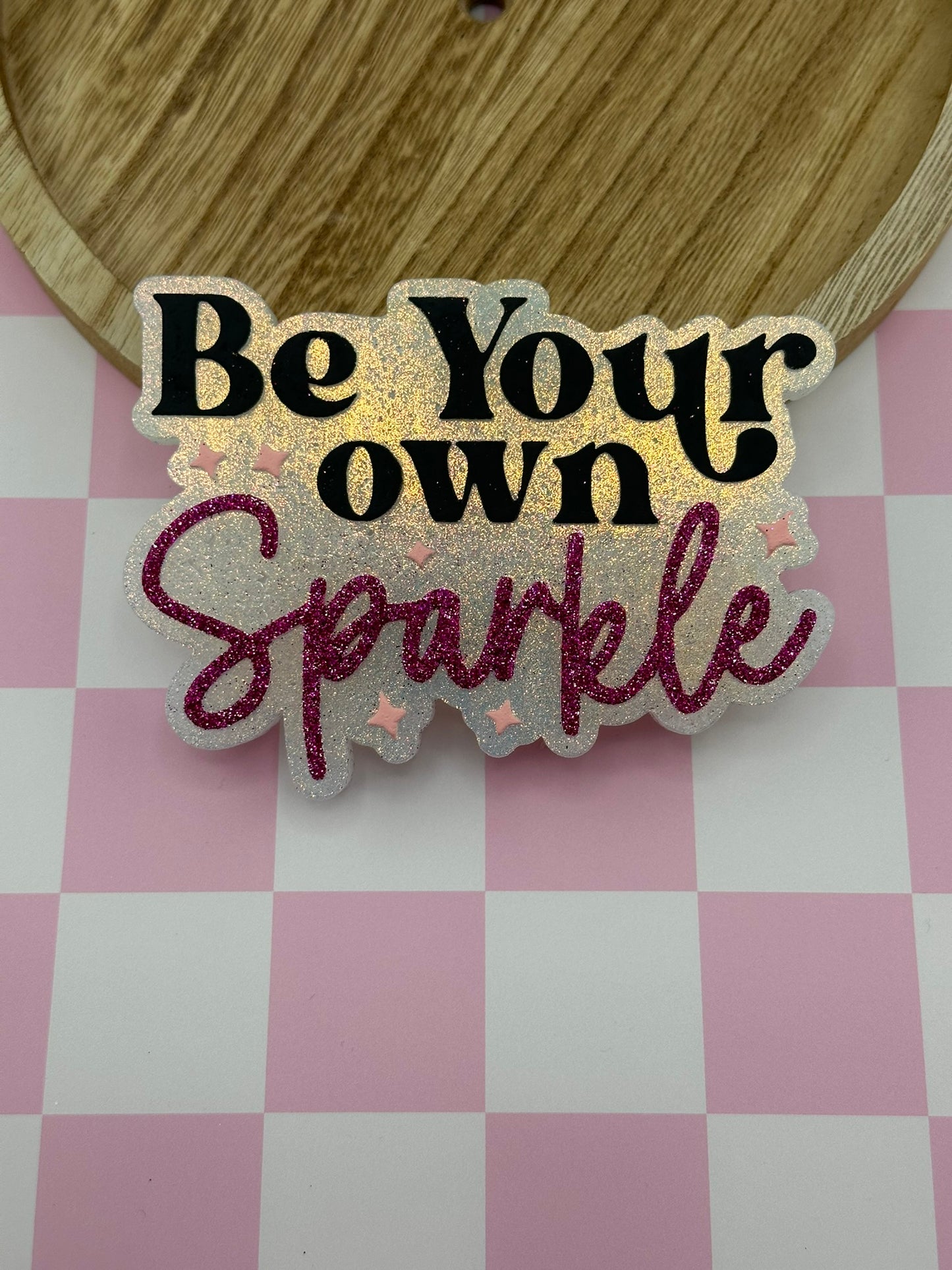 Be Your Own Sparkle Freshie