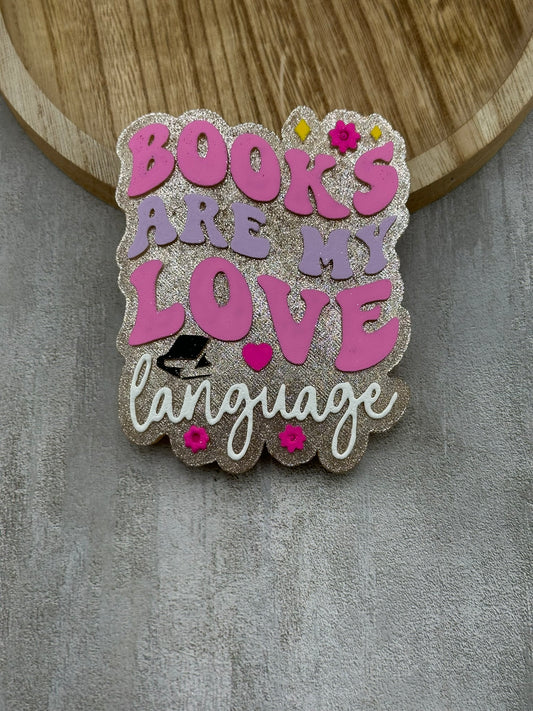 Books Are My Love Language Freshie