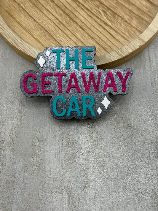 The Getaway Car Freshie
