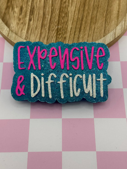 Expensive & Difficult Freshie