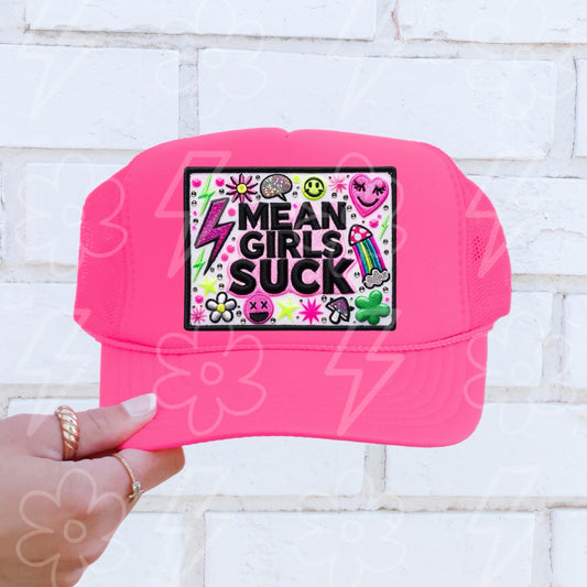 Mean Girls Suck Trucker Hat