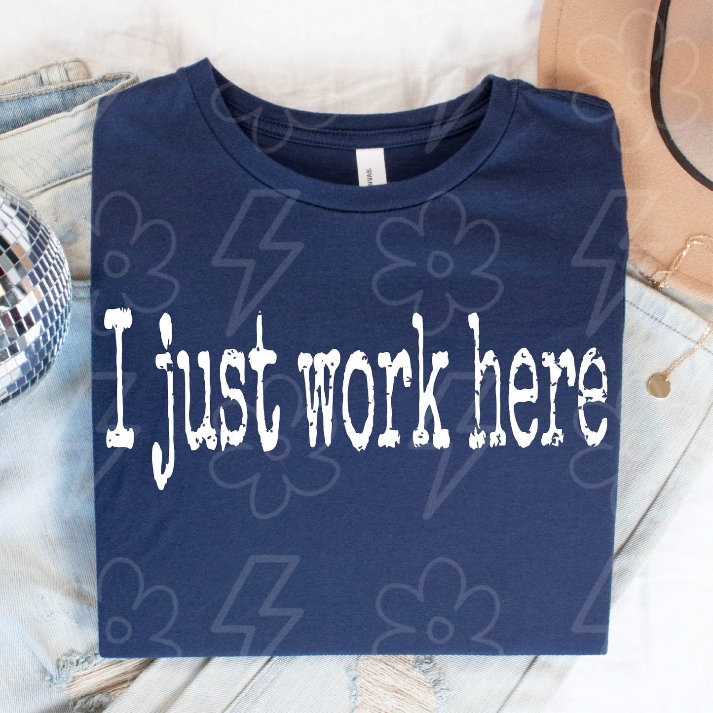 I Just Work Here
