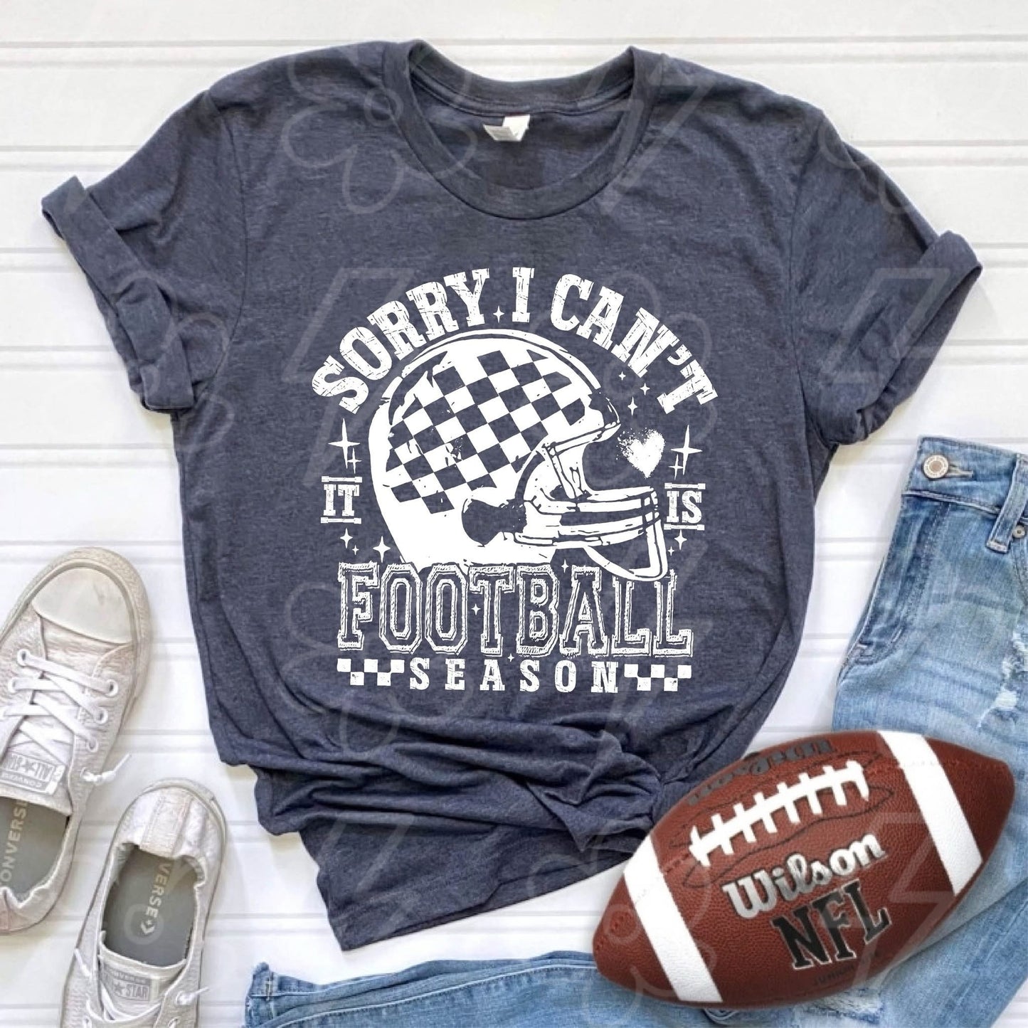 Sorry I Can't It's Football Season