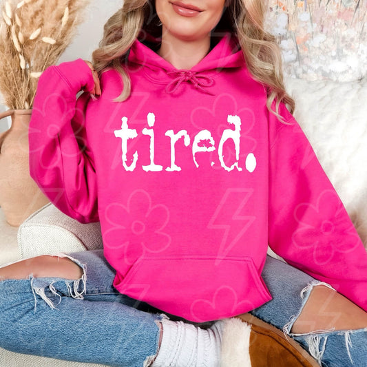 Tired